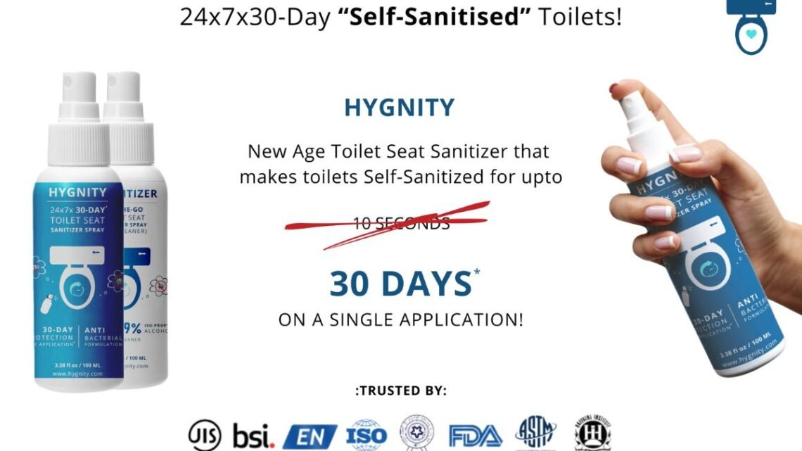 Hygnity – a new-age toilet seat sanitizer that offers 24x7x30-Day “self-sanitized” toilets!