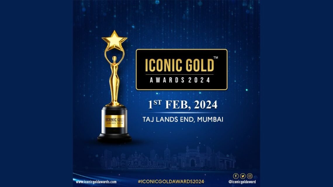The Prestigious Iconic Gold Awards 2024 to Illuminate Mumbai on February 1st