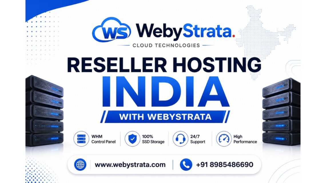 WebyStrata: Reseller Hosting Provider in India for Agencies, Developers, and Businesses