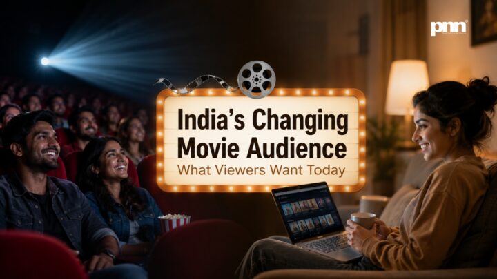 India’s Changing Movie Audience: What Viewers Want Today